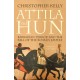 Attila The Hun: Barbarian Terror and the Fall of the Roman Empire