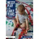 Messy Play in the Early Years: Supporting Learning through Material Engagements