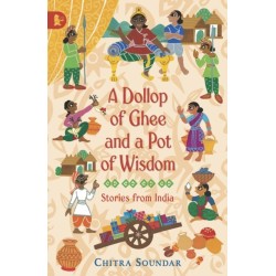 A Dollop of Ghee and a Pot of Wisdom