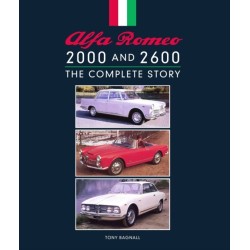 Alfa Romeo 2000 and 2600: The Complete Story