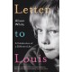 Letter to Louis: A Celebration of a Different Life