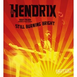 Jimi Hendrix: Still Burning Bright