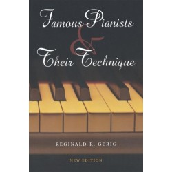 Famous Pianists and Their Technique, New Edition