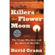 Killers of the Flower Moon: The Osage Murders and the Birth of the FBI