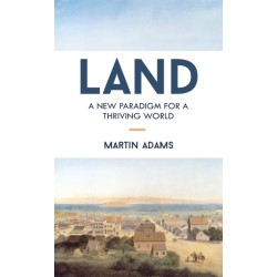 Land: A New Paradigm for a Thriving World