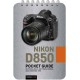 Nikon D850: Pocket Guide