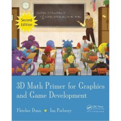 3D Math Primer for Graphics and Game Development