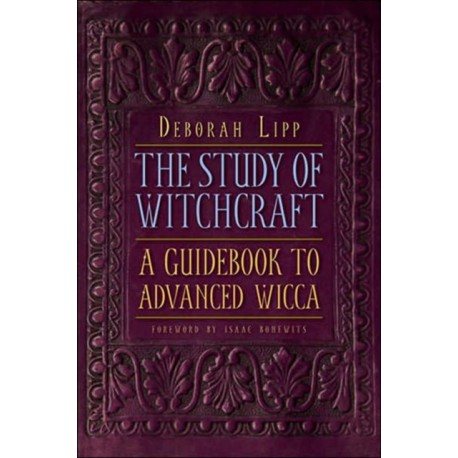 Study of Witchcraft: A Guidebook to Advanced Wicca