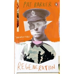 Regeneration: The first novel in Pat Barker's Booker Prize-winning Regeneration trilogy