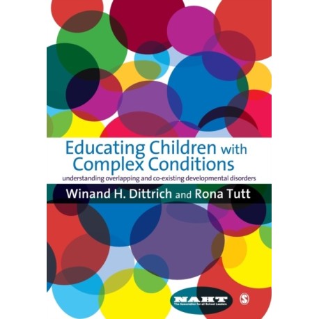 Educating Children with Complex Conditions: Understanding Overlapping & Co-existing Developmental Disorders