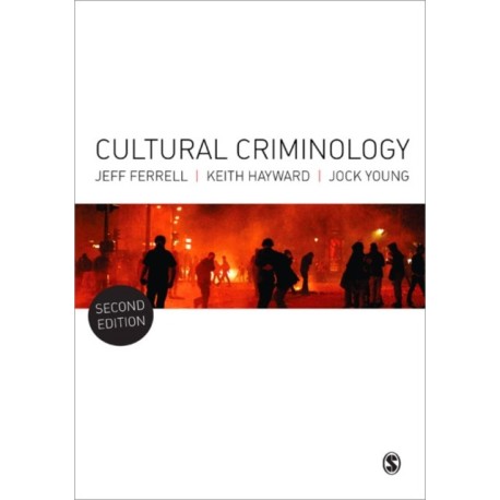 Cultural Criminology: An Invitation