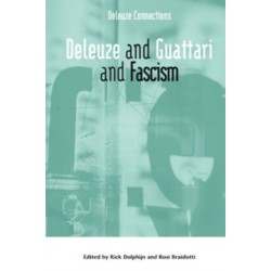 Deleuze and Guattari and Fascism