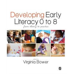 Developing Early Literacy 0-8: From Theory to Practice