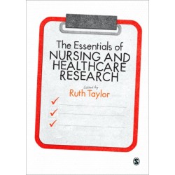 The Essentials of Nursing and Healthcare Research