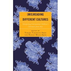 (Mis)Reading Different Cultures: Interpreting International Children’s Literature from Asia