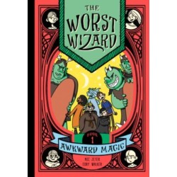 The Worst Wizard: Awkward Magic: The Worst Wizard 1