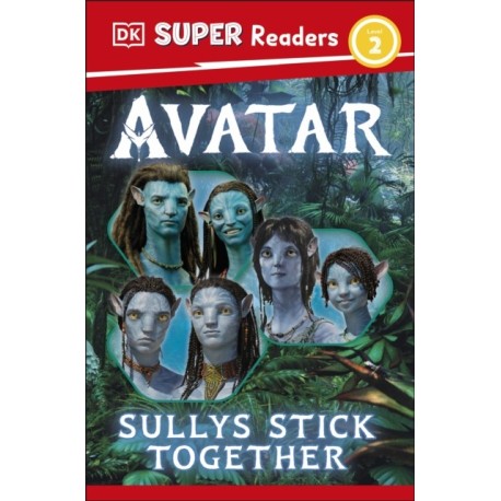 DK Super Readers Level 2 Avatar Sullys Stick Together