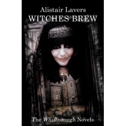 Witches Brew: The Whitborough Novels