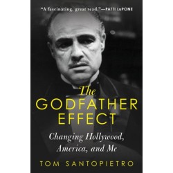 The Godfather Effect: Changing Hollywood, America, and Me