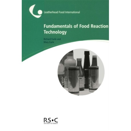 Fundamentals of Food Reaction Technology