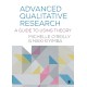 Advanced Qualitative Research: A Guide to Using Theory