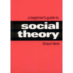 A Beginner's Guide to Social Theory