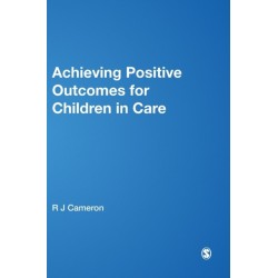 Achieving Positive Outcomes for Children in Care