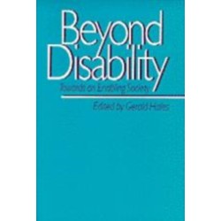 Beyond Disability: Towards an Enabling Society