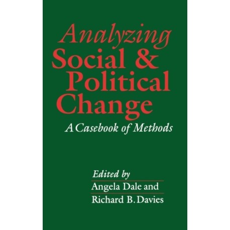Analyzing Social and Political Change: A Casebook of Methods