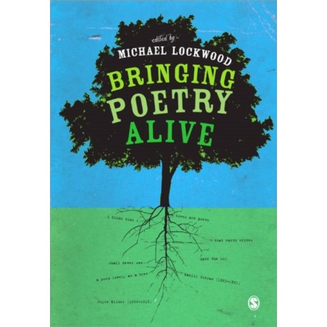 Bringing Poetry Alive: A Guide to Classroom Practice