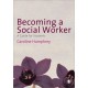 Becoming a Social Worker: A Guide for Students