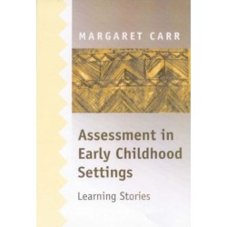 Assessment in Early Childhood Settings: Learning Stories