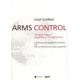 Arms Control: The New Guide to Negotiations and Agreements with New CD-ROM Supplement