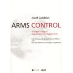 Arms Control: The New Guide to Negotiations and Agreements with New CD-ROM Supplement