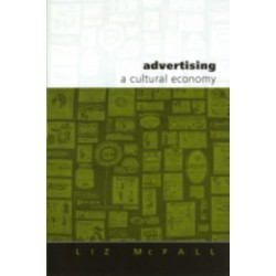 Advertising: A Cultural Economy
