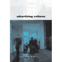 Advertising Cultures: Gender, Commerce, Creativity