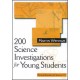 200 Science Investigations for Young Students: Practical Activities for Science 5 - 11