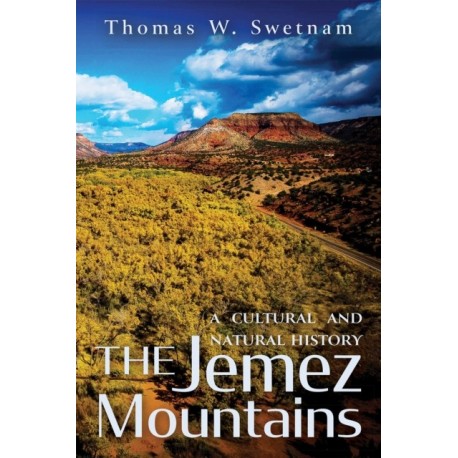 The Jemez Mountains: A Cultural and Natural History