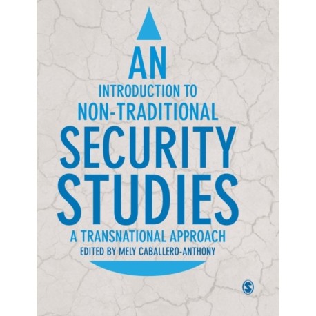 An Introduction to Non-Traditional Security Studies: A Transnational Approach