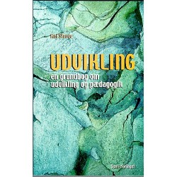 Udvikling: en grundbog om udvikling og pædagogik