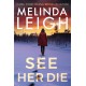 See Her Die