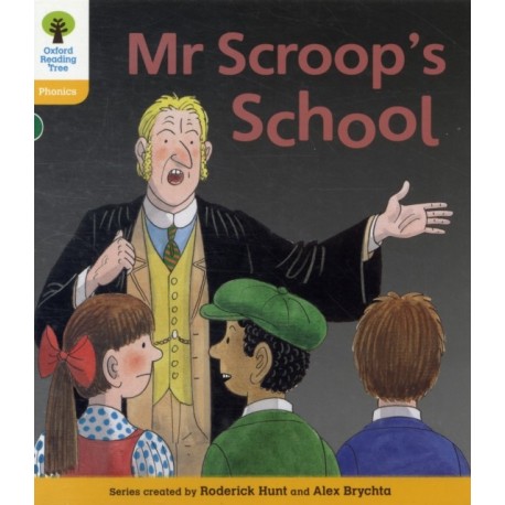 Oxford Reading Tree: Level 5: Floppy's Phonics Fiction: Mr Scroop's School