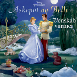 Askepot og Belle - Venskab varmer