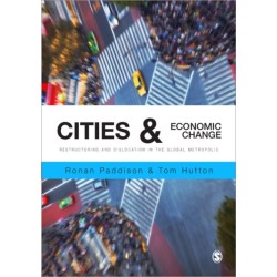 Cities and Economic Change: Restructuring and Dislocation in the Global Metropolis