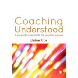 Coaching Understood: A Pragmatic Inquiry into the Coaching Process