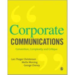 Corporate Communications: Convention, Complexity and Critique