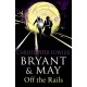 Bryant and May Off the Rails (Bryant and May 8): (Bryant & May Book 8)