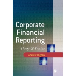 Corporate Financial Reporting: Theory and Practice