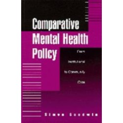Comparative Mental Health Policy: From Institutional to Community Care