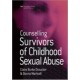 Counselling Survivors of Childhood Sexual Abuse